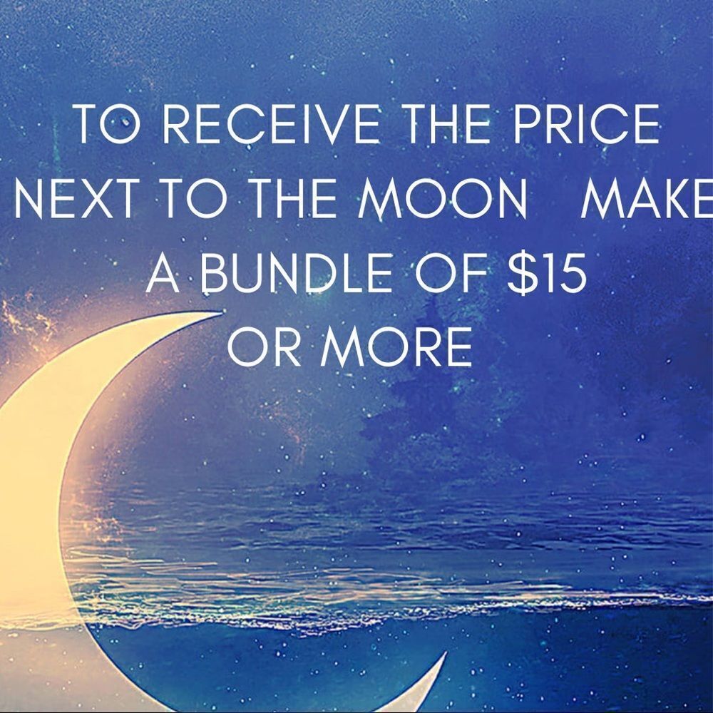 Bundle At Least $15 In Prices Next To The 🌙 to‎ receive Moon Pricing
